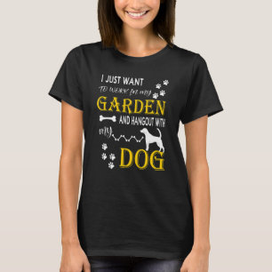 Ich will einfach nur in meinem Garten arbeiten und T-Shirt