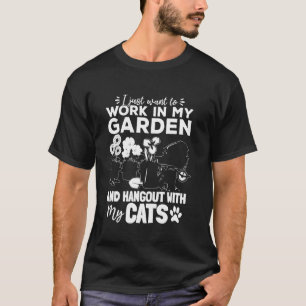 Ich will einfach nur in meinem Garten arbeiten und T-Shirt