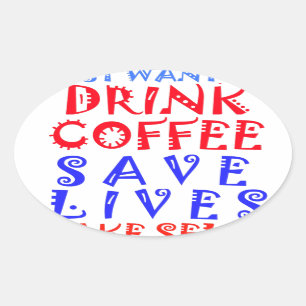 Ich will einfach nur Kaffee trinken Ovaler Aufkleber