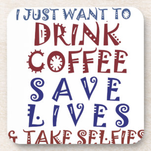Ich will einfach nur Kaffee trinken und Leben rett Untersetzer