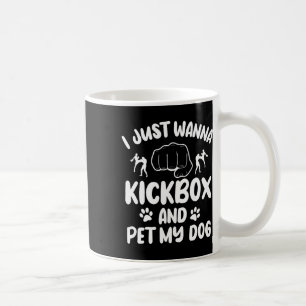 Ich will einfach nur Kickboxen und meinen Hund str Kaffeetasse