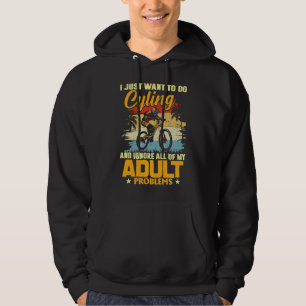 Ich will einfach nur Radfahren und all meine Probl Hoodie