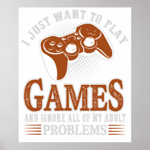 Ich will einfach nur Videospiele spielen und den R Poster