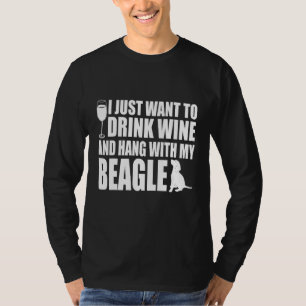 Ich will einfach nur Wein trinken und mit meinem B T-Shirt