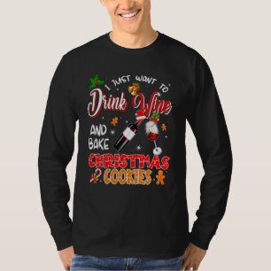 Ich will einfach nur Wein trinken und Weihnachtspl T-Shirt