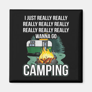 Ich will einfach wirklich wirklich campen gehen magnet