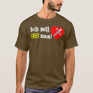 Ich will FREI sein! - Jesus Siegt T-Shirt