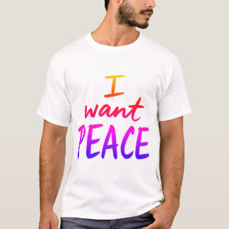 „Ich will Frieden“ Design T-Shirt