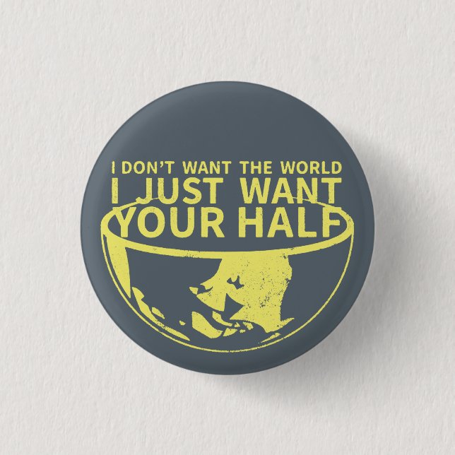 Ich will gerade Ihr halbes Button (Vorderseite)