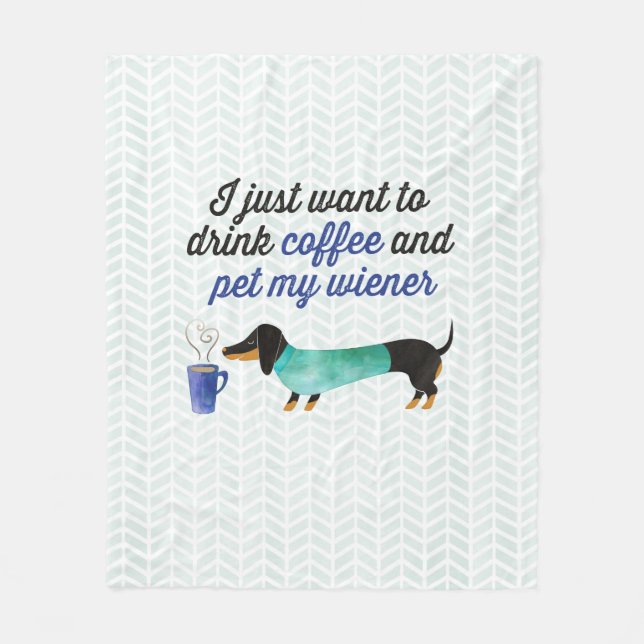 Ich will gerade, um Kaffee zu trinken u. pet meine Fleecedecke (Vorderseite)