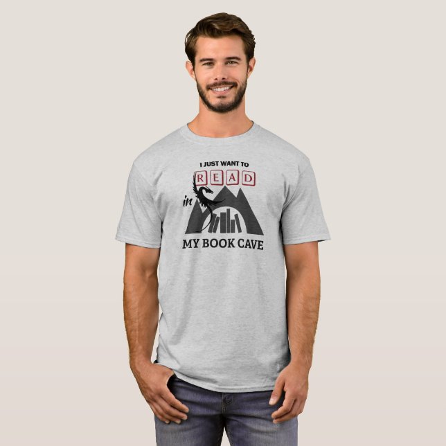 Ich will gerade, um mein Buch-Höhlen-T-Shirt T-Shirt (Vorne ganz)