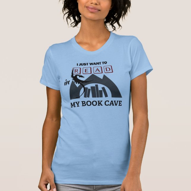 Ich will gerade, um mein Buch-Höhlen-T-Shirt T-Shirt (Vorderseite)