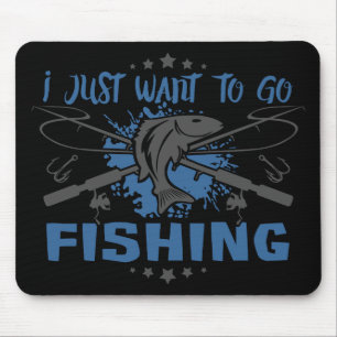 Ich will gerade, um zu fischen zu gehen mousepad
