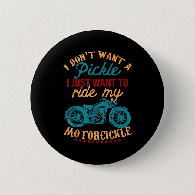 Ich will kein Ckle, ich will nur mein Motorrad fah Button (Vorderseite)
