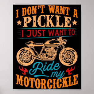 Ich will keinen Ckle, ich will nur mein Motorrad f Poster
