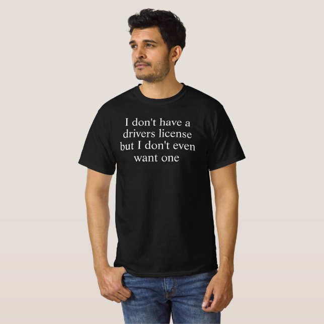 ich will keinen Führerschein T-Shirt (Vorne ganz)
