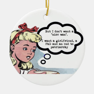 Ich will keinen "netten Mann" (Feminismus) Keramikornament