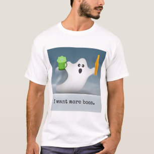 Ich will mehr Boos - den T - Shirt der Männer