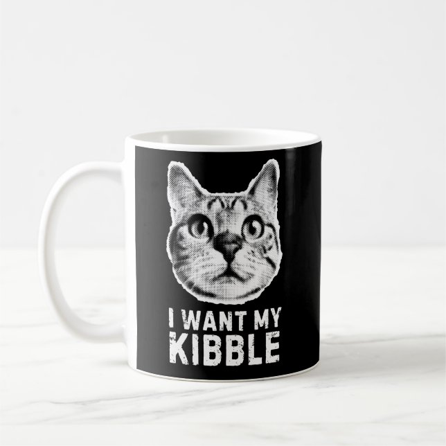 Ich will meine Kibble-Tasse - Lustiger Kaffee-Tass Kaffeetasse (Links)