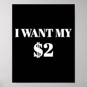 Ich will meine zwei Dollar $2 Lustiger Vintage-Fil Poster