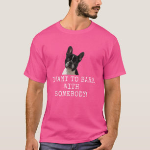 Ich will mit jemandem bellen! Lustiger Hunde-Vater T-Shirt