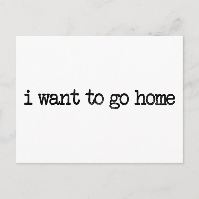 ich will nach Hause Postkarte (Vorderseite)