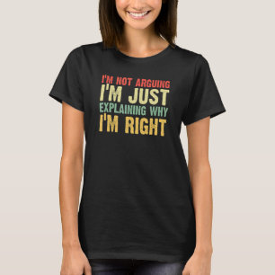 Ich will nicht Shirt lustig streiten, ich erkläre