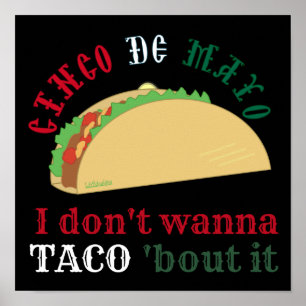 Ich will nicht TACO 'ABER IT cinco de mayo Geschen Poster