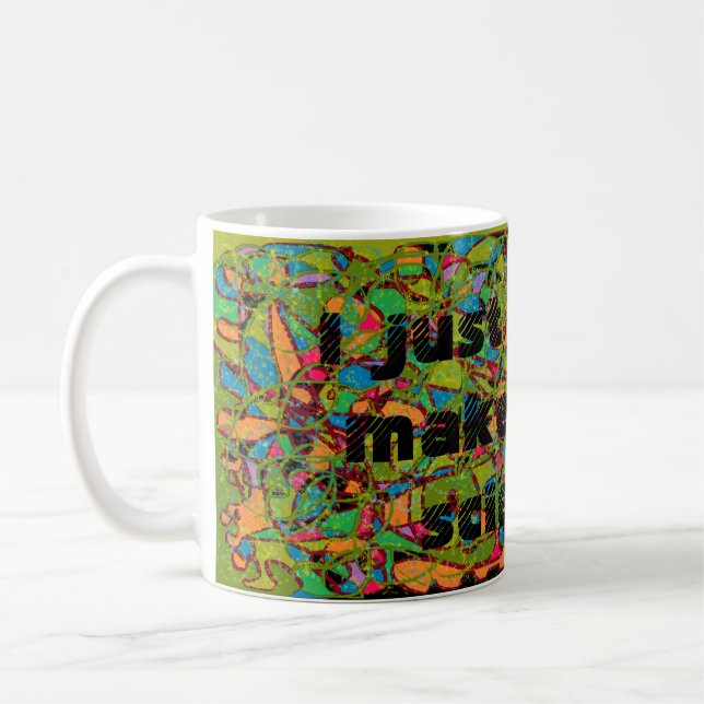 Ich will nur die abstrakte Kunst der verrückten Na Kaffeetasse (Links)