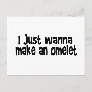 Ich will nur ein Omelet machen Postkarte