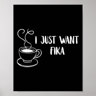 Ich will nur Fika Schweden Kaffee Schwedische Trad Poster