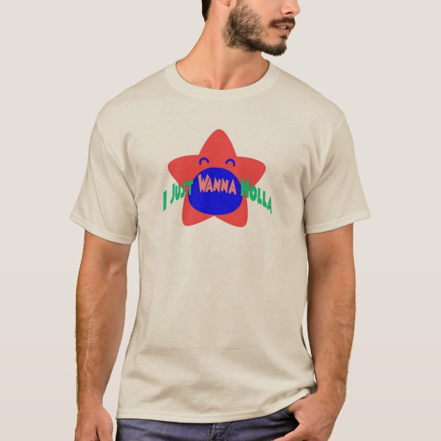 Ich will nur Holla  T-Shirt (Vorderseite)