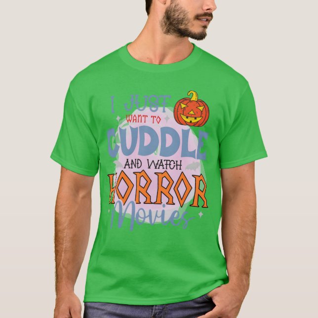 Ich will nur Horror-Filme lustig sehen T-Shirt (Vorderseite)