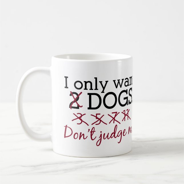 Ich will nur HundeTasse Kaffeetasse (Links)