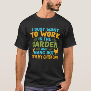 Ich Will Nur Im Garten Arbeiten Mit Meinen T-Shirt