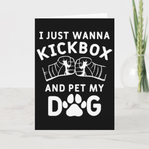 Ich will nur Kickboxen und meinen Hund streicheln  Karte