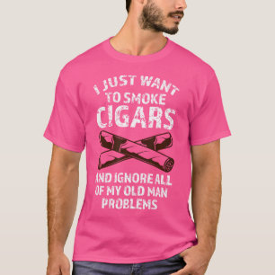 Ich will nur Zigarren rauchen und Zigarre ignorier T-Shirt