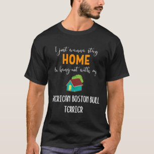 Ich will nur Zuhause Bleibe und mit meinen Amerika T-Shirt