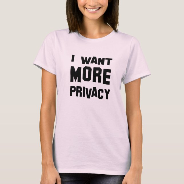 ich will Privatlebent-shirt T-Shirt (Vorderseite)