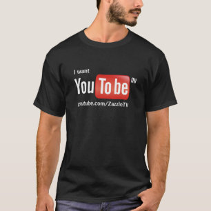 Ich will Sie, um auf YouTube auf dunklem T-Shirt