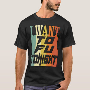 Ich will Tofu heute Abend Vegan Retro Vintage Welt T-Shirt