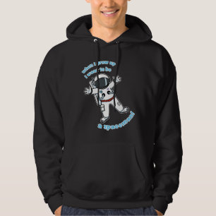 Ich will, um ein Raumfahrer zu sein! Hoodie