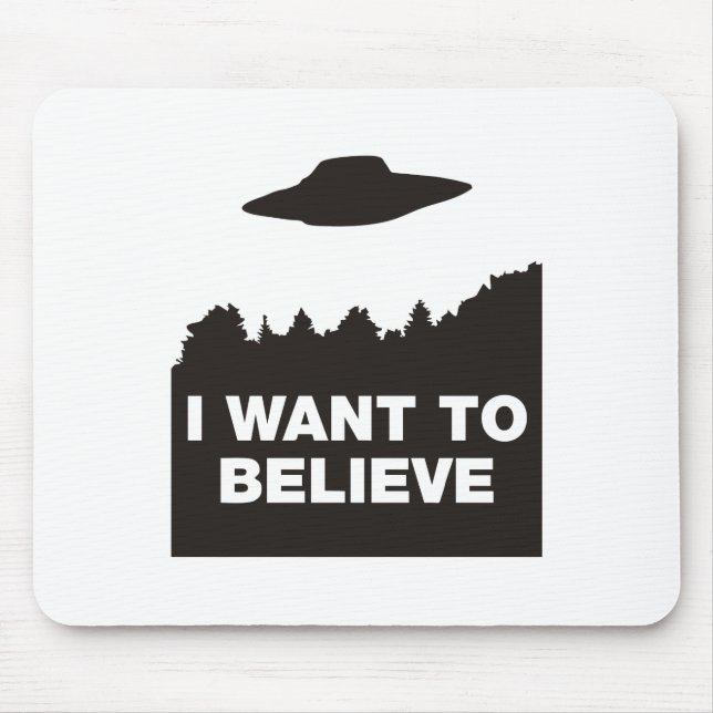 Ich will, um zu glauben mousepad (Vorne)