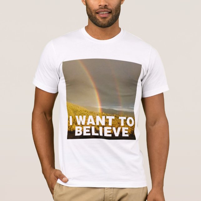 Ich will, um zu glauben T-Shirt (Vorderseite)