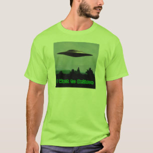 Ich will, um zu glauben T-Shirt