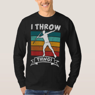 Ich wirbele Dinge Track und Field Javelin Thrower  T-Shirt