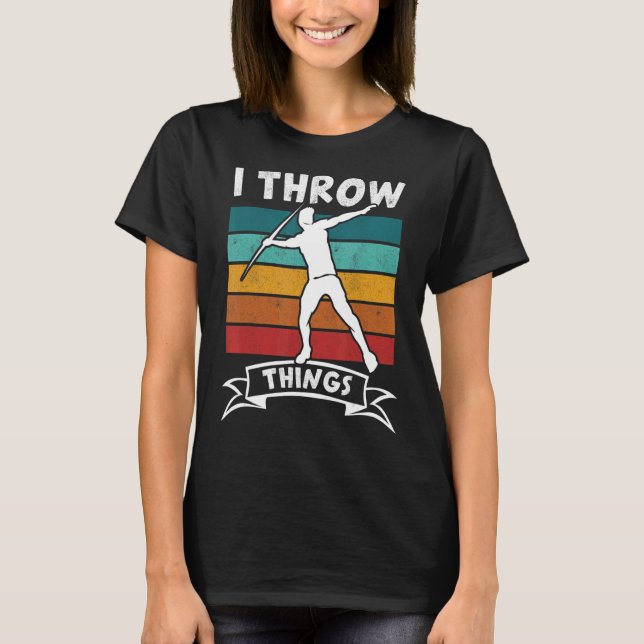 Ich wirbele Dinge Track und Field Javelin Thrower  T-Shirt (Vorderseite)