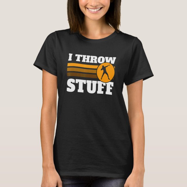 Ich wirf Stuff Turmspur und Feldleute schießen set T-Shirt (Vorderseite)