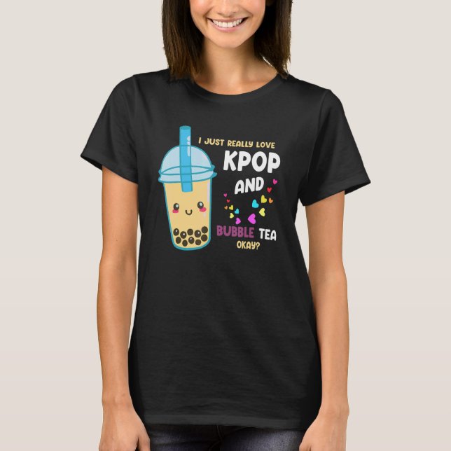 Ich wirklich Liebe kpop und Blase Tee okay Kpop m (Vorderseite)