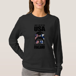 Ich wohne vielleicht in den USA, aber in Finnland, T-Shirt
